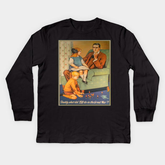 Daddy What Did You Do Great War WW1 Propaganda